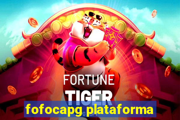 fofocapg plataforma